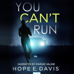 cover art for you can't run by hope e. davis audiobook
